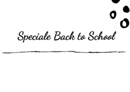 Back to school - Speciale Settembre