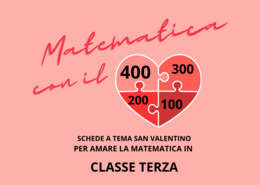Matematica con amore/ San Valentino in terza