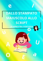 DALLO STAMPATO MAIUSCOLO ALLO SCRIPT