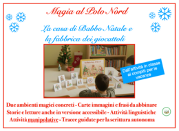 Magia al Polo Nord- la casa di Babbo Natale e la fabbrica dei giocattoli- classe 1-3