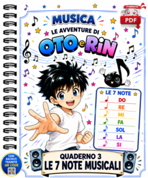 IL QUADERNO DI MUSICA 3: le sette note musicali (Le avventure di Oto e Rin)