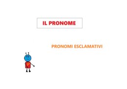 IL PRONOME - Parte 5 - PRONOMI ESCLAMATIVI
