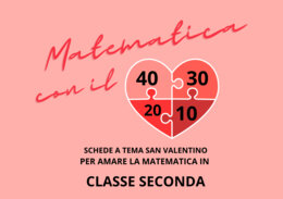 Matematica con amore/ San Valentino in seconda