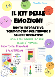 Il Kit delle emozioni - ruote interattive, termometro dell'umore e schede per la Scuola dell'Infanzia e la classe 1° della scuola primaria