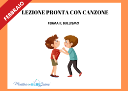 LEZIONE PRONTA: Ferma il Bullismo con CANZONE