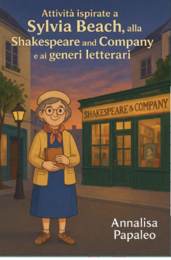 Attività ispirate a Sylvia Beach, ai generi letterari e alla Shakespeare and company