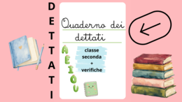 QUADERNO DEI DETTATI – CLASSE SECONDA PRIMARIA