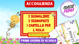 3 SEGNALIBRI- 3 SEGNAPOSTI - 1 CARTELLO PER L'AULA - CLASSE PRIMA
