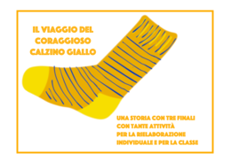 Il viaggio del calzino coraggioso; storia a tre finali e attività rielaborative classi 2-5