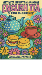 English Tea, Attività ispirate alla canzone di P. McCartneynglish Tea, Attività ispirate alla canzone di P. McCartney
