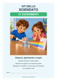 Il Kit dello scienziato: esperimenti per i piccoli scienziati