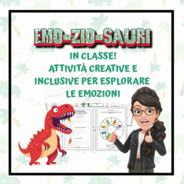 EMOZIOSAURI IN CLASSE - Attività creative e inclusive per esplorare le emozioni