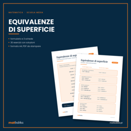 Equivalenze di superficie, formulario e 3 schede, 30 esercizi