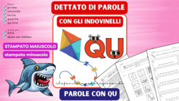 QU - DETTATO DI PAROLE CON GLI INDOVINELLI - DIFFICOLTÀ ORTOGRAFICHE