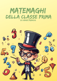 Matemaghi della classe prima.