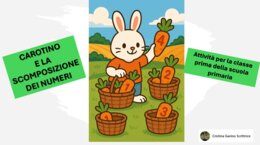 "CAROTINO E LA SCOMPOSIZIONE DEI NUMERI" -CLASSE PRIMA