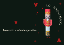 Lo Schiaccianoci: lavoretto + scheda operativa