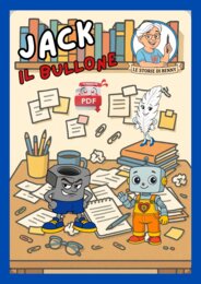 Le storie di Benny: Jack il bullone (testo in stampato minuscolo)