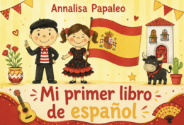 Mi primer libro de Espanol, il mio primo libro di Spagnolo