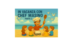 IN VACANZA CON CHEF MASINO PARTE 2