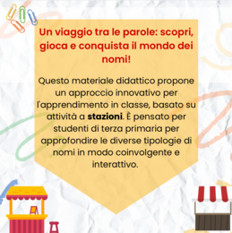 A caccia di nomi!" – Didattica a stazioni sui nomi primitivi, derivati, alterati, composti e collettivi