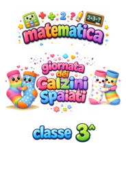 GIORNATA DEI CALZINI SPAIATI MATEMATICA CLASSE 3^