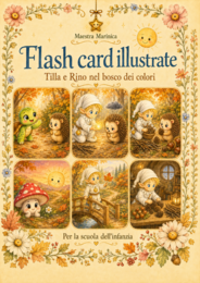Flash card illustrate- Tilla e Rino nel bosco dei colori.