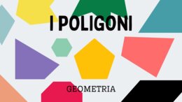 I POLIGONI - materiale completo