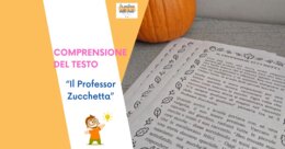 Comprensione del testo - la fiaba del "Professor Zucchetta"