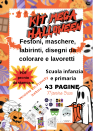Kit mega Halloween: festoni, maschere, labirinti, disegni da colorare e lavoretti (Infanzia e Primaria)