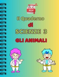 IL QUADERNO DI SUPER SCIENZE cl.3: gli animali