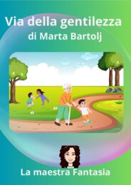 Attività ispirate al silent "Via della gentilezza" di M. Bartolj