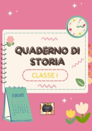 QUADERNO DI STORIA per la Classe 1° - Scuola Primaria - Manoscritto di Teoria e attività svolte -