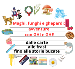 Maghi, funghi e ghepardi; avventure con ghi e ghe