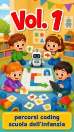 Volume 1: Primi passi nel Coding: Percorsi e Orientamento nei Reticoli