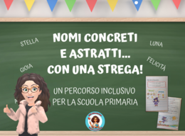 NOMI CONCRETI E NOMI ASTRATTI - Un percorso inclusivo per la scuola primaria