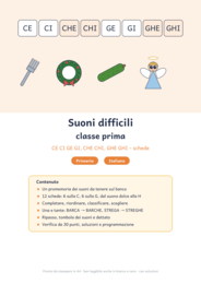 Suoni difficili classe prima: CE CI GE GI, CHE CHI, GHE GHI – schede