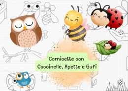 Cornicette con Coccinelle, Apette e Gufi MAESTRA PIERA