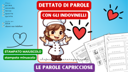 LE PAROLE CAPRICCIOSE - DETTATO DI PAROLE CON INDOVINELLI - DIFFICOLTÀ ORTOGRAFICHE