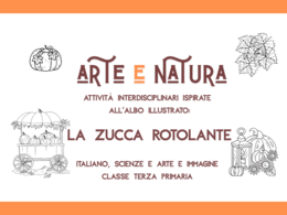 Arte e Natura: Attività didattiche ispirate a "La zucca rotolante"