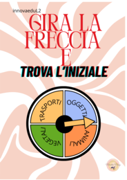 Gioco: "Gira la freccia e trova l'iniziale"