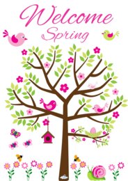 WELCOME SPRING