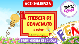 ACCOGLIENZA CLASSE PRIMA: STRISCIA DI BENVENUTO A COLORI