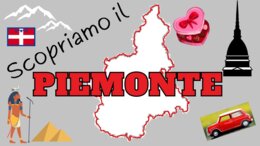 IL PIEMONTE - video lezione -