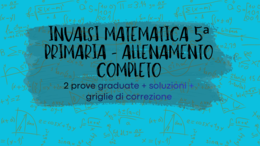 INVALSI MATEMATICA 5ª PRIMARIA – ALLENAMENTO COMPLETO