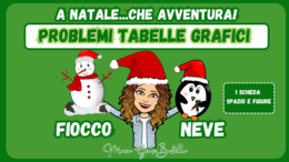 A Natale...che avventura con i problemi le tabelle e i grafici!