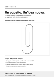 Un oggetto. Un'idea nuova. Attività creativa
