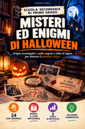 Halloween: 24 enigmi investigativi e codici segreti per la scuola secondaria di primo grado