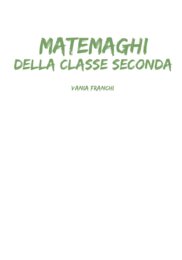 I Matemaghi della classe seconda