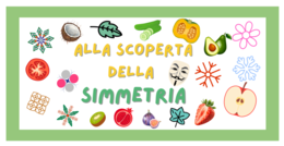 alla scoperta della simmetria